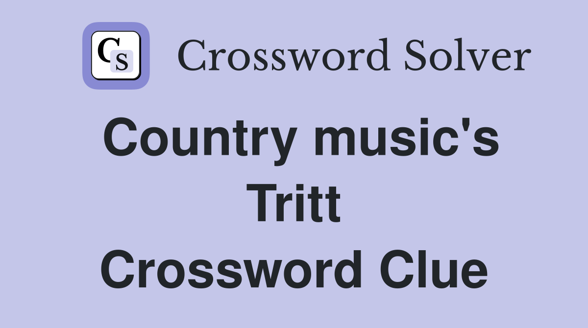Country music's Tritt Crossword Clue