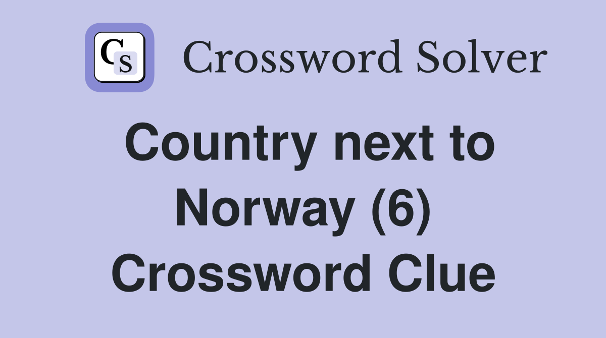 Country next to Norway (6) Crossword Clue
