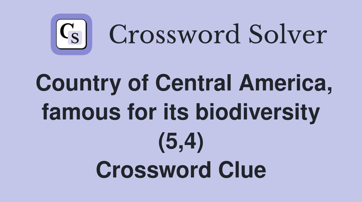 Country of Central America, famous for its biodiversity (5,4) Crossword Clue