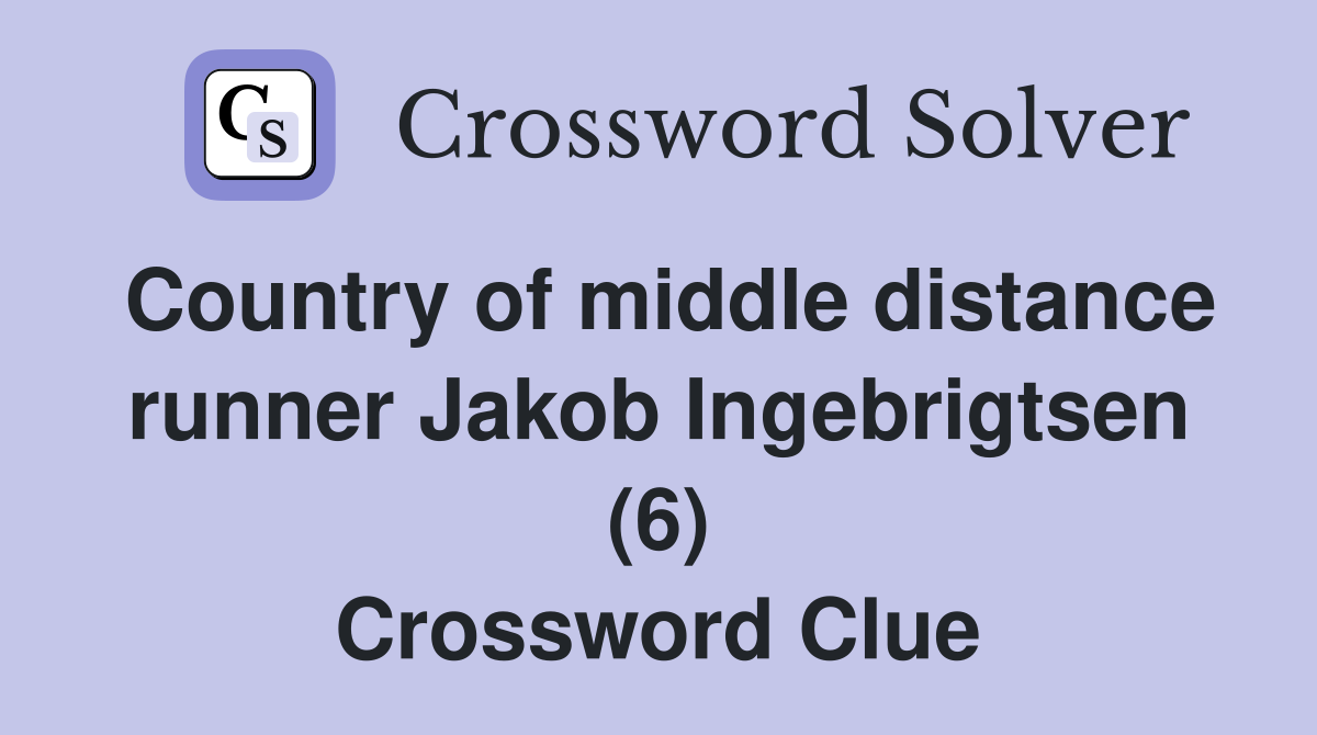 Country of middle distance runner Jakob Ingebrigtsen (6) Crossword Clue