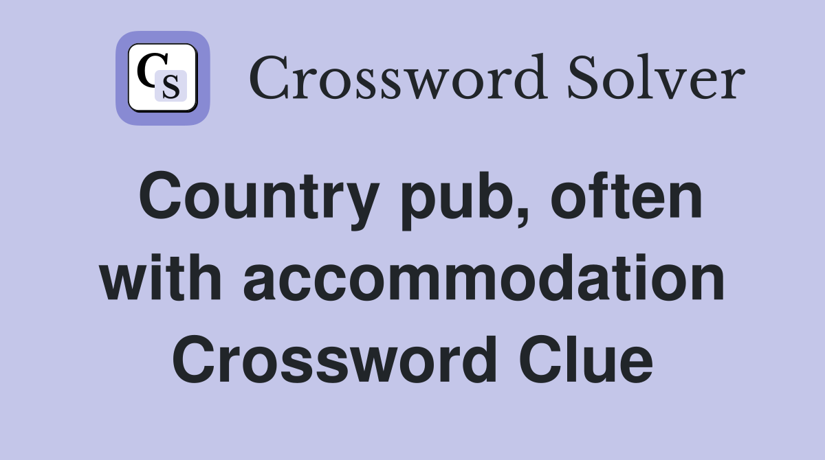 Country pub, often with accommodation Crossword Clue