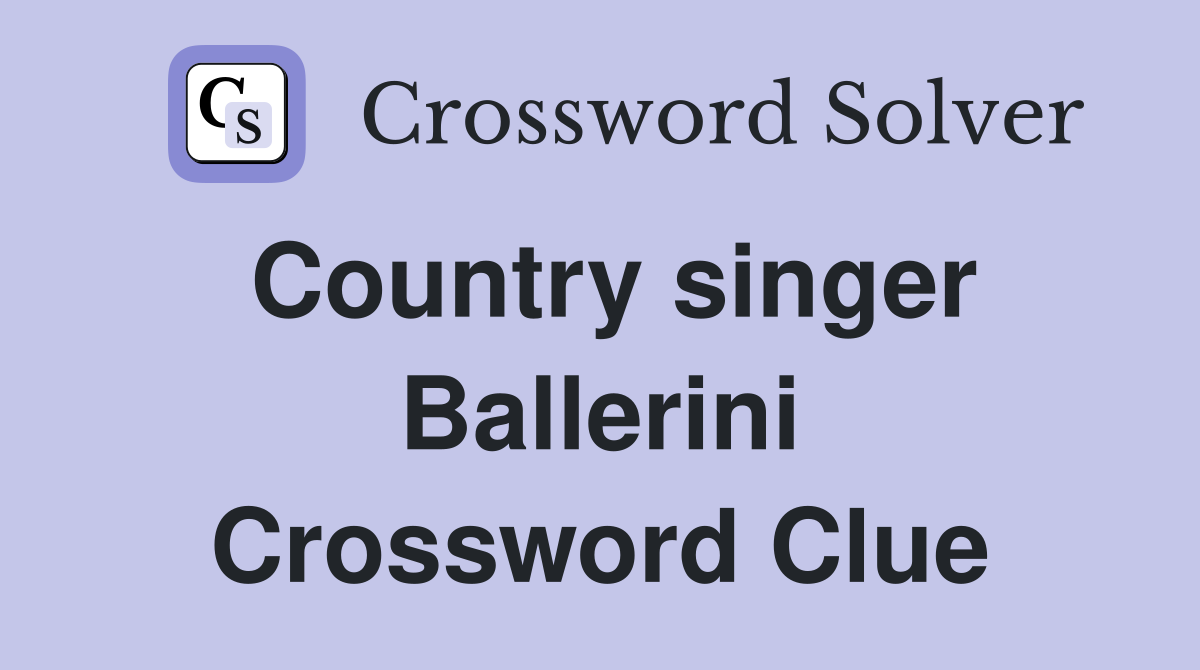 Country singer Ballerini Crossword Clue