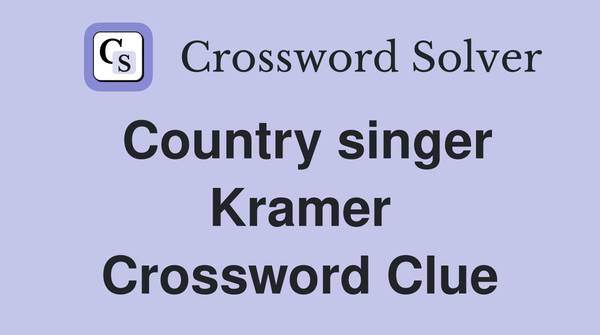 Country singer Kramer Crossword Clue