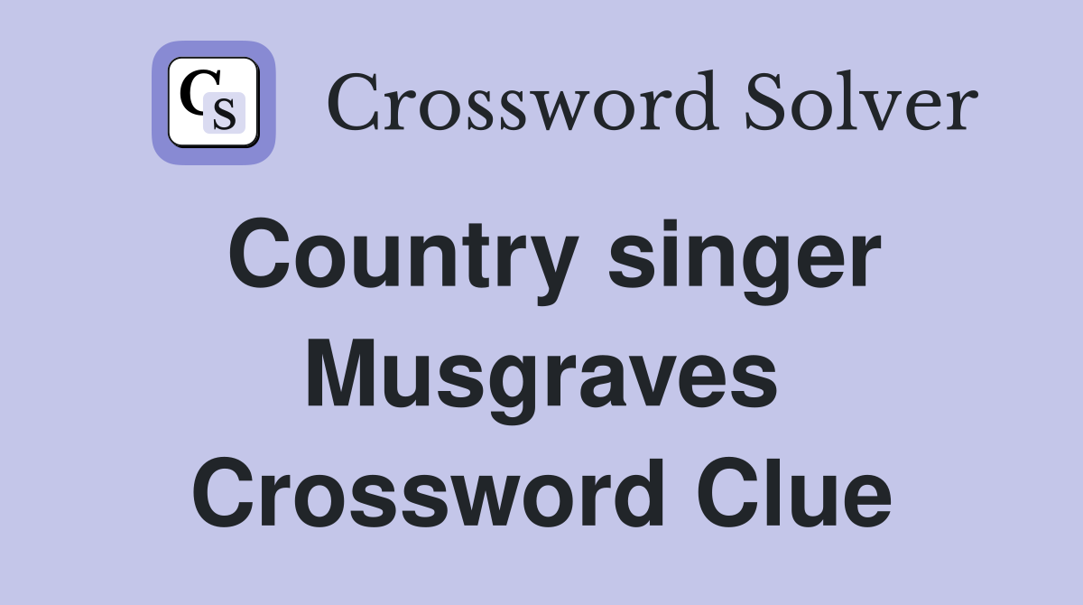 Country singer Musgraves Crossword Clue