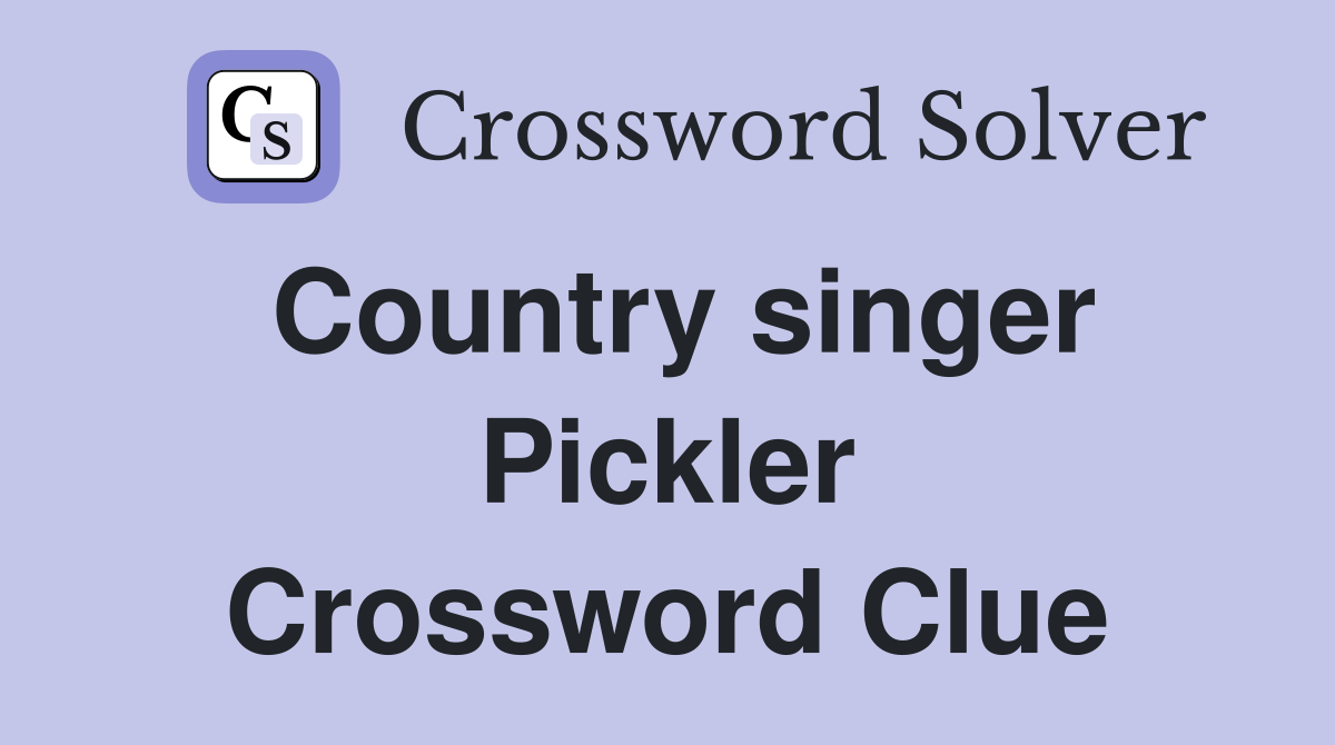 Country singer Pickler Crossword Clue
