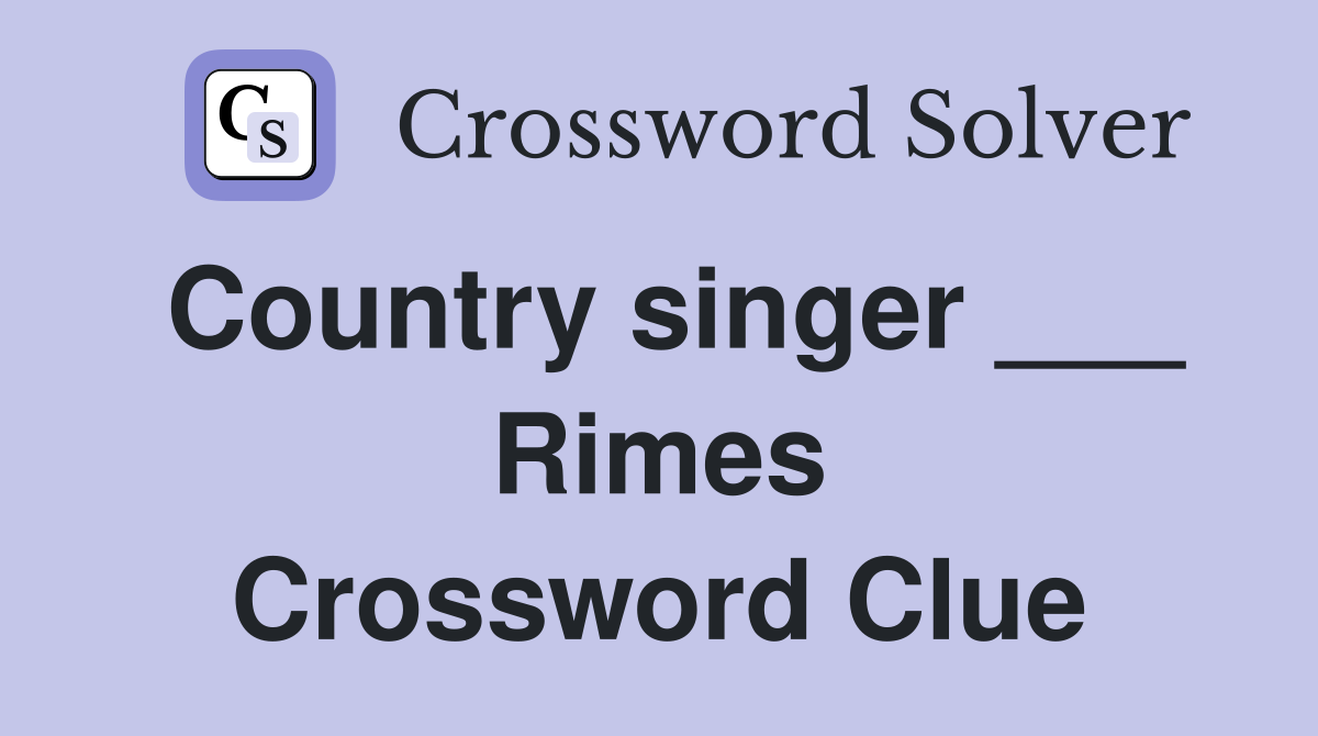 Country singer ___ Rimes Crossword Clue