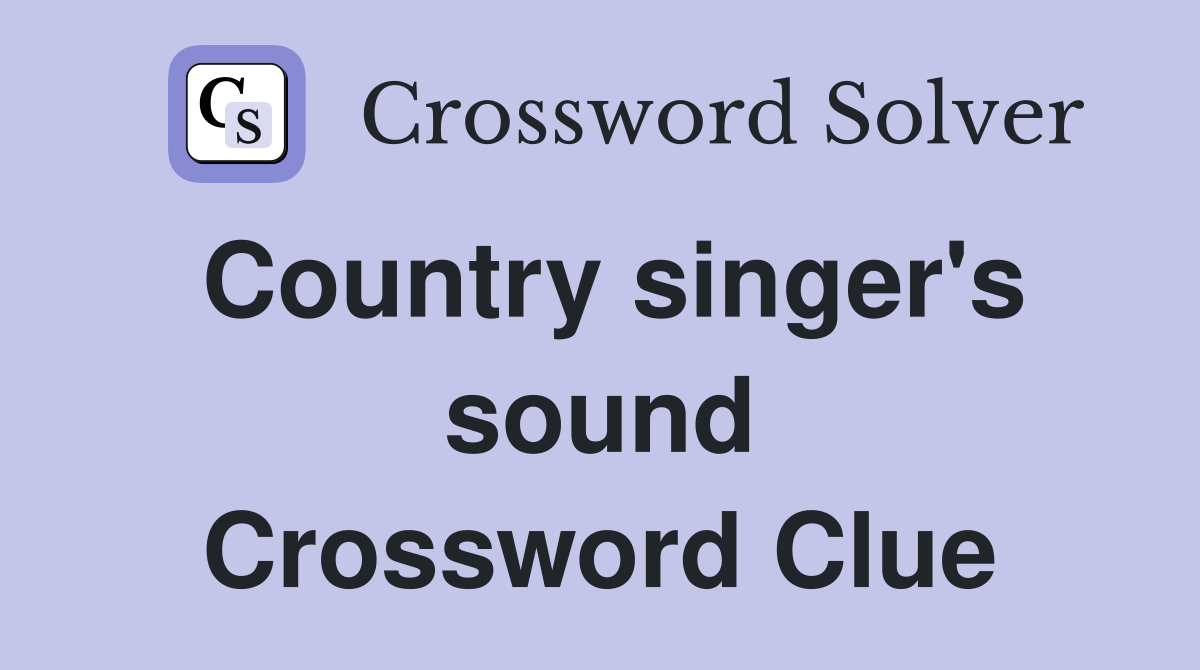 Country singer's sound Crossword Clue