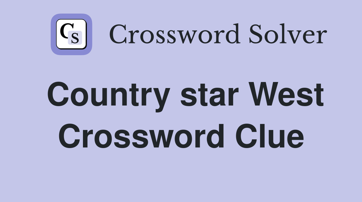 Country star West Crossword Clue