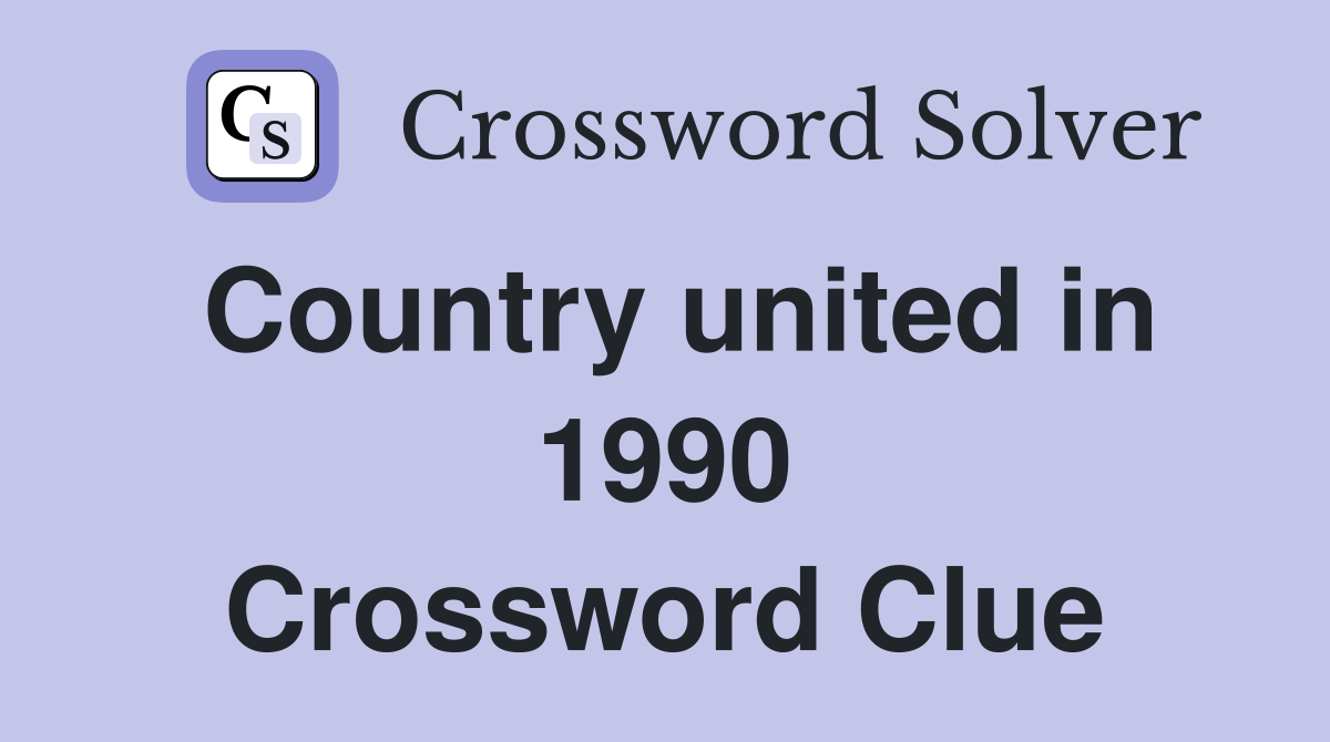 Country united in 1990 Crossword Clue