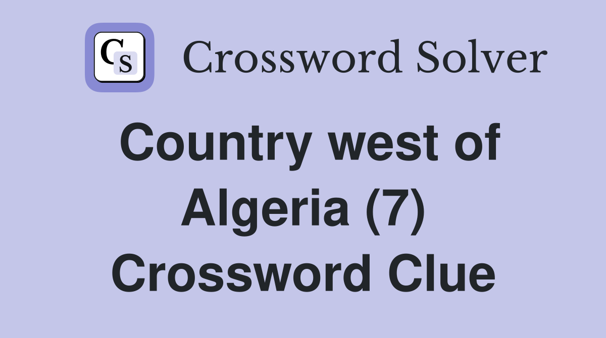 Country west of Algeria (7) Crossword Clue