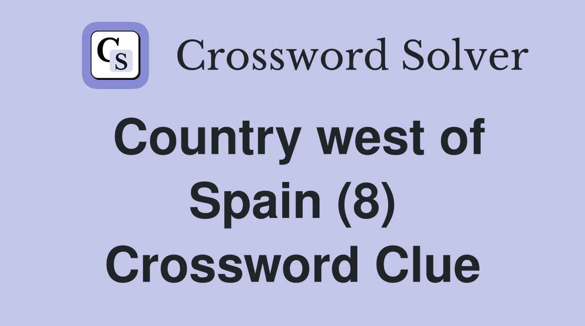 Country west of Spain (8) Crossword Clue