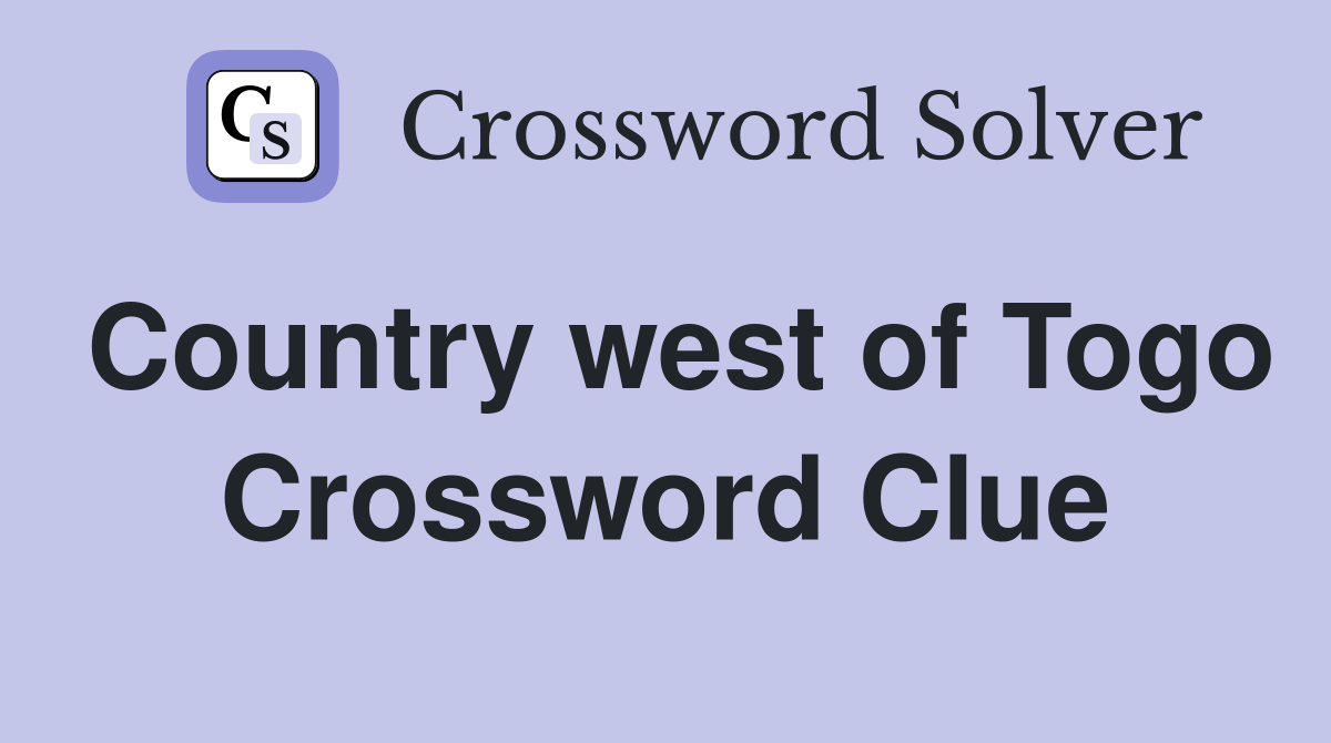 Country west of Togo Crossword Clue