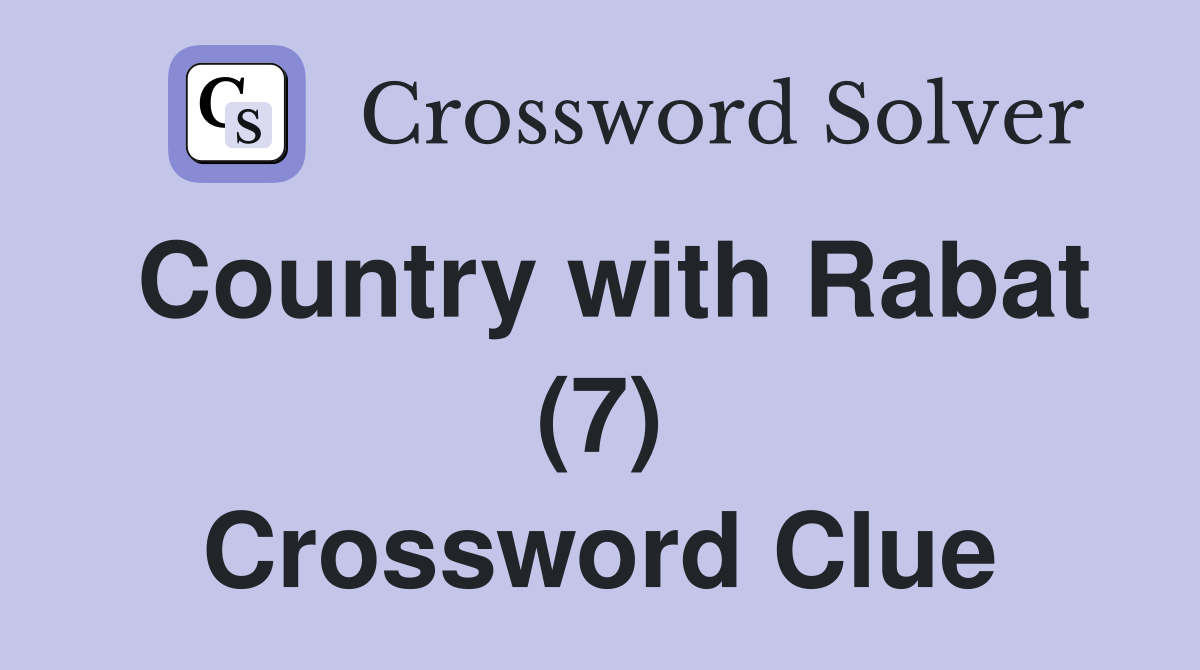 Country with Rabat (7) Crossword Clue