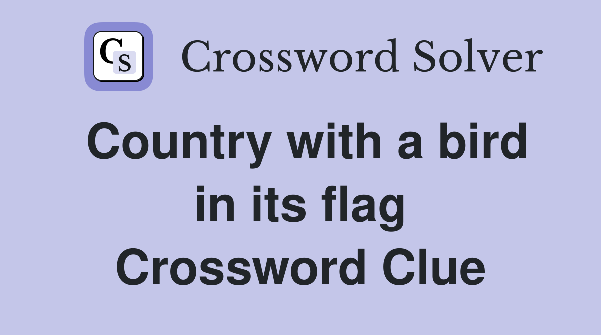 Country with a bird in its flag Crossword Clue