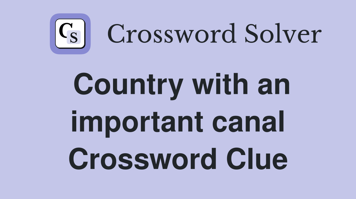 Country with an important canal Crossword Clue