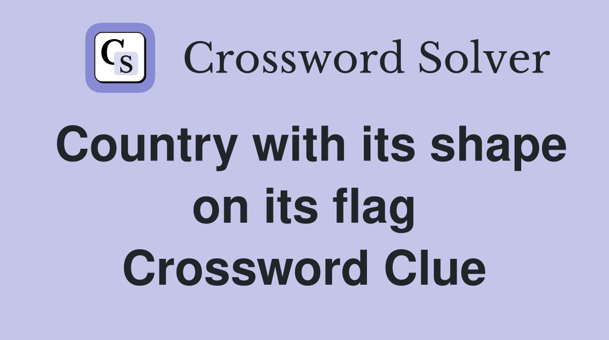 Country with its shape on its flag Crossword Clue