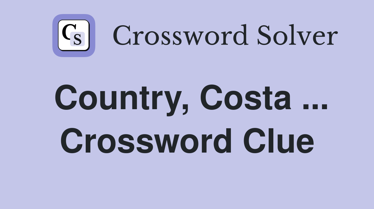Country, Costa ... Crossword Clue