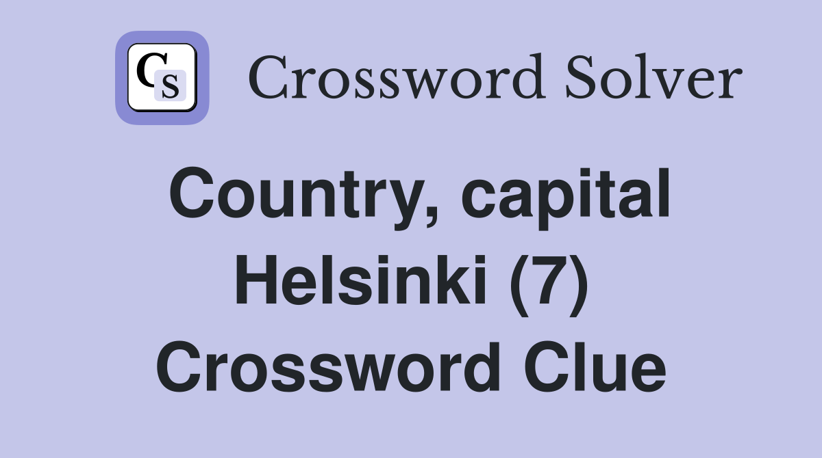 Country, capital Helsinki (7) Crossword Clue