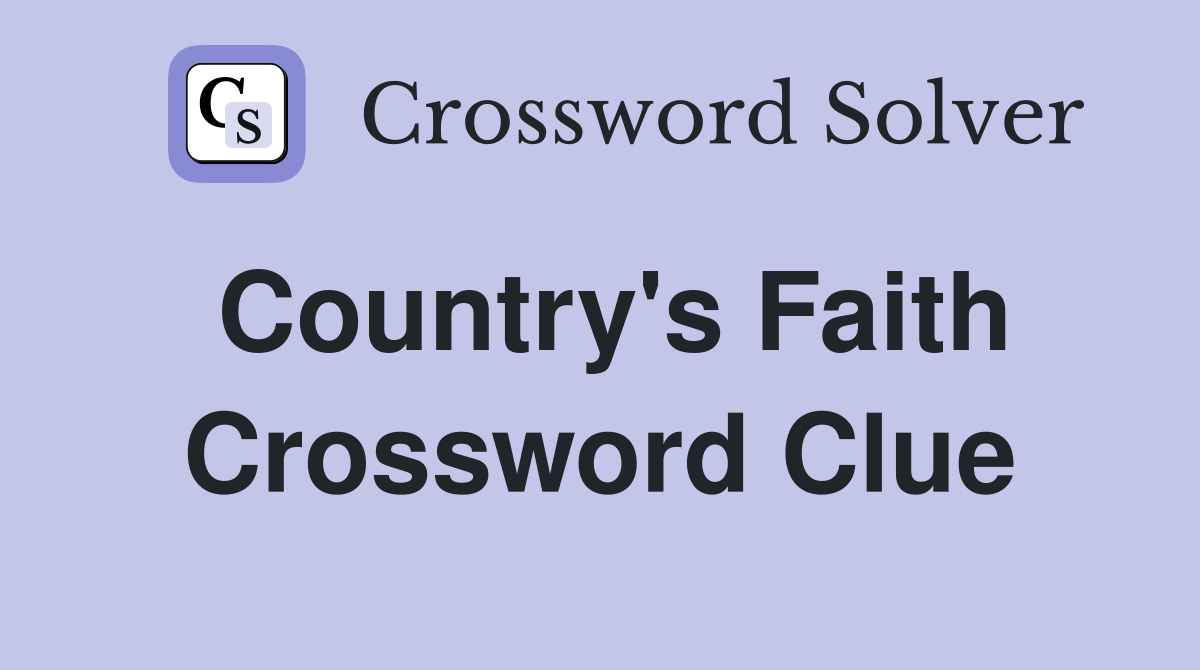 Country's Faith Crossword Clue