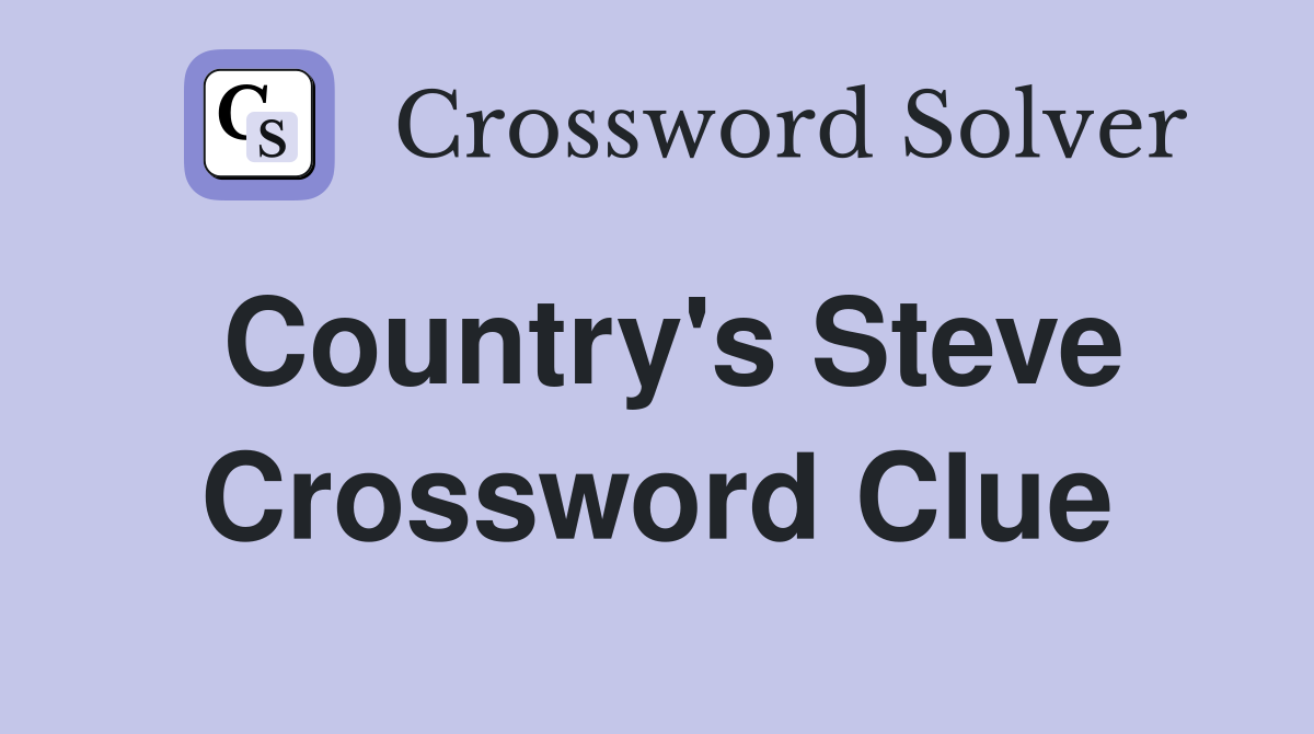 Country's Steve Crossword Clue
