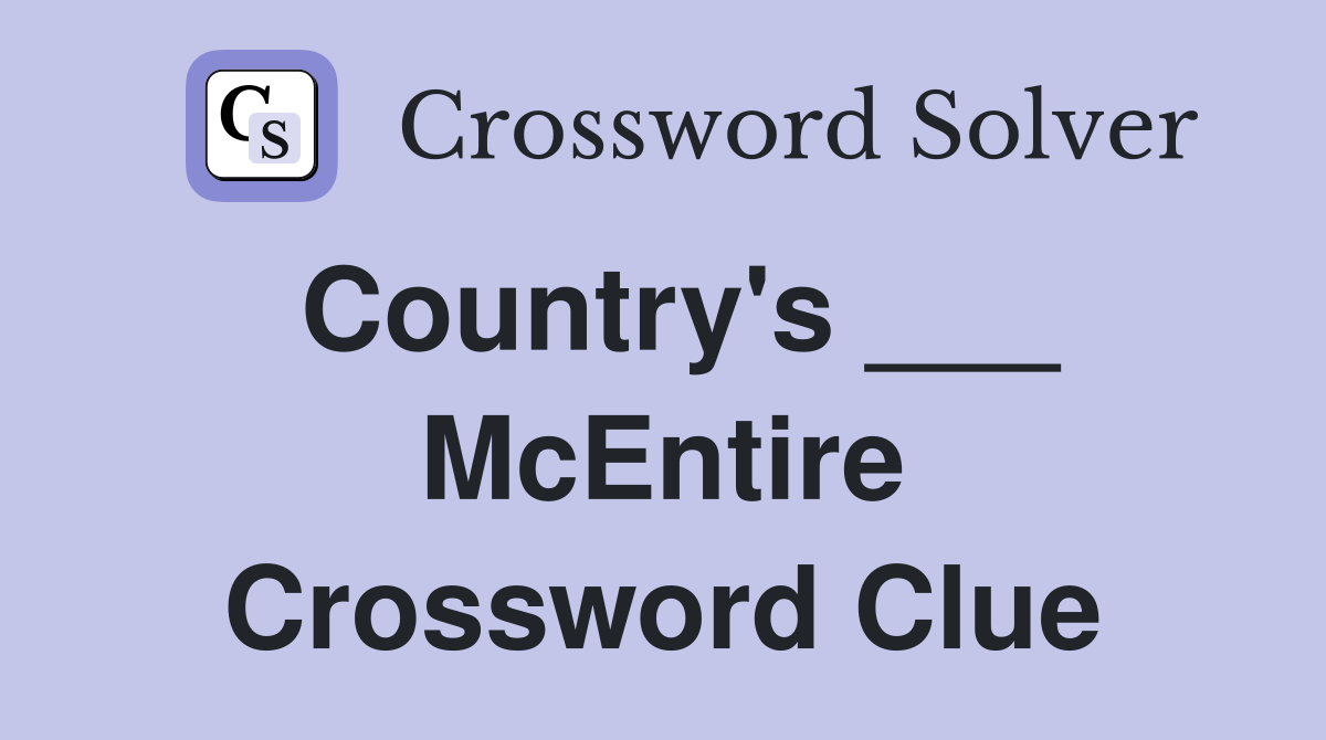 Country's ___ McEntire Crossword Clue
