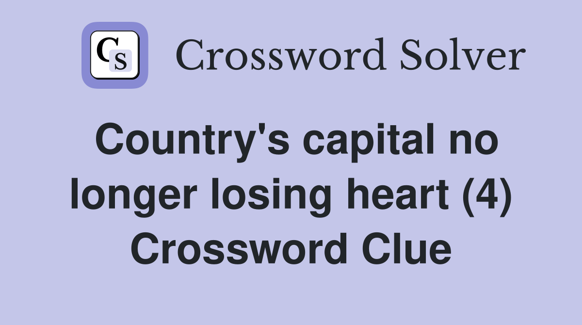 Country's capital no longer losing heart (4) Crossword Clue