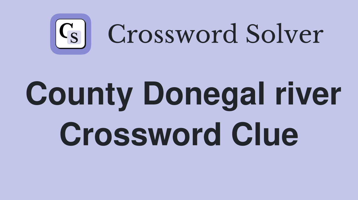 County Donegal river Crossword Clue