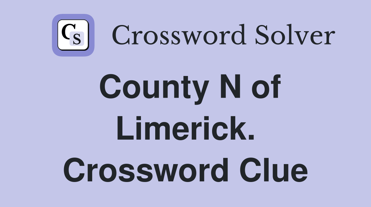 County N of Limerick. Crossword Clue