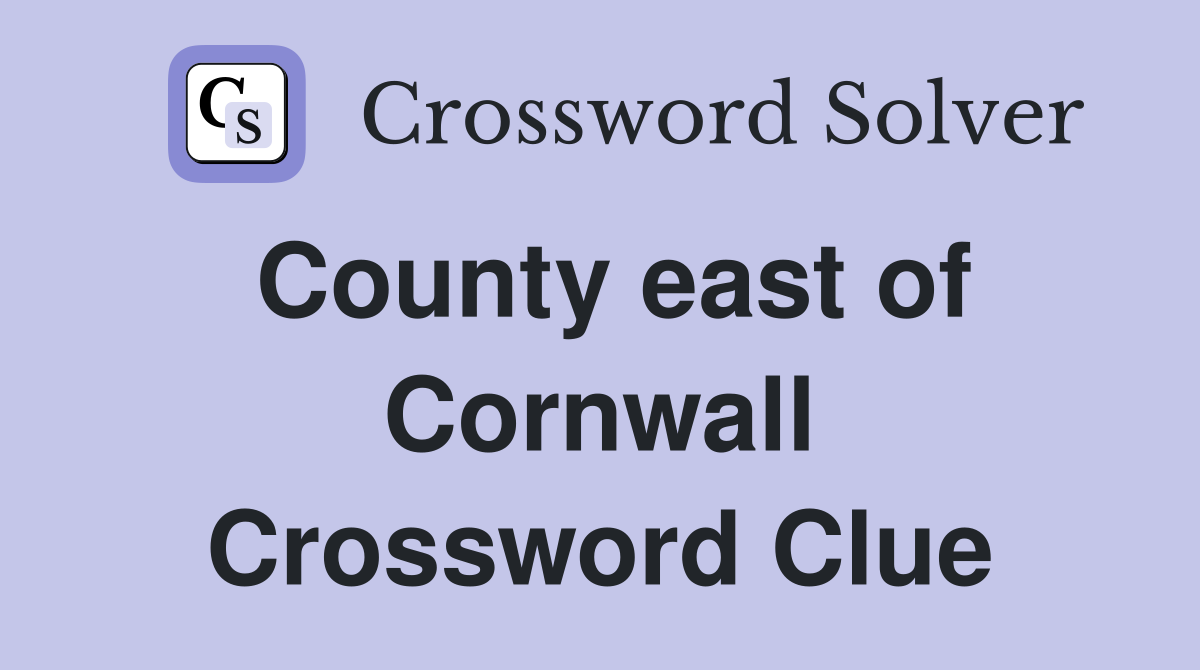 County east of Cornwall Crossword Clue