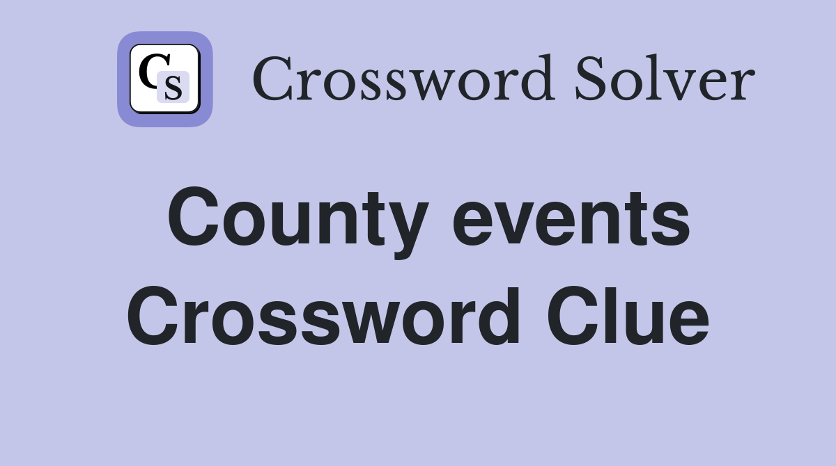 County events Crossword Clue