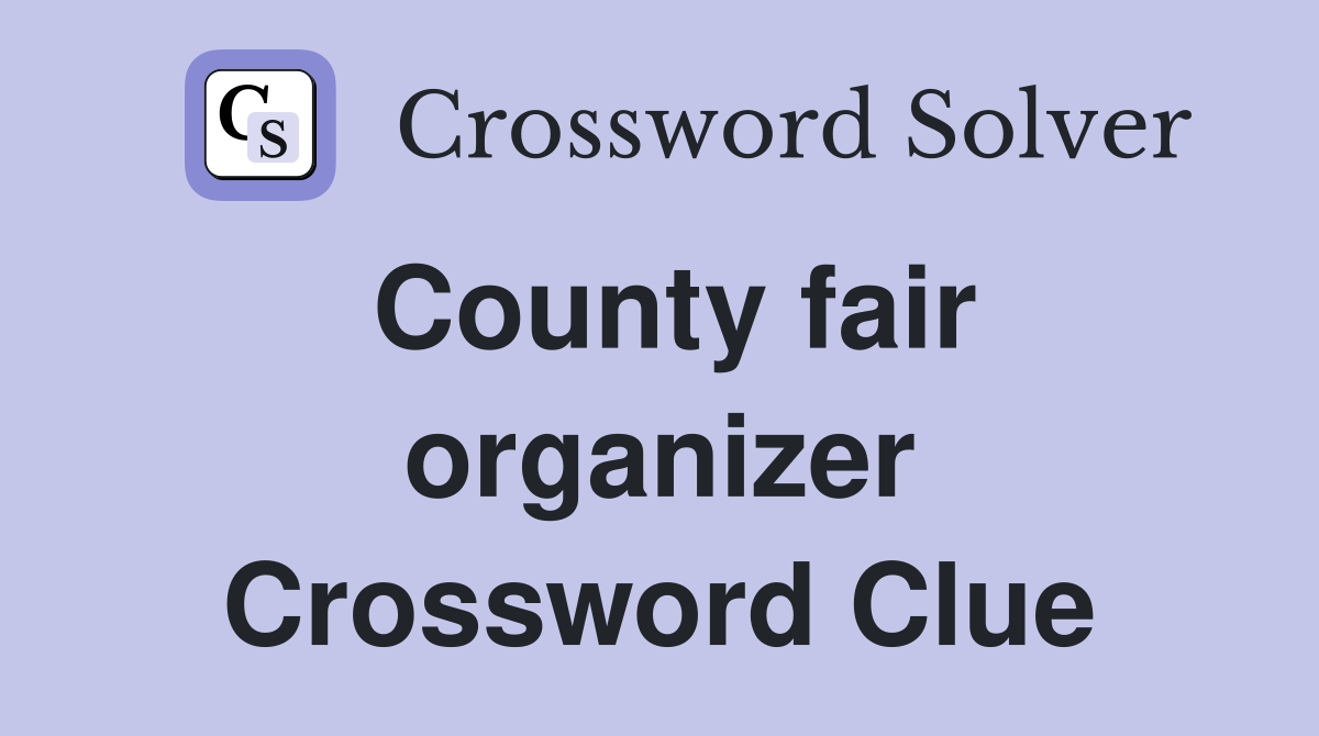 County fair organizer Crossword Clue