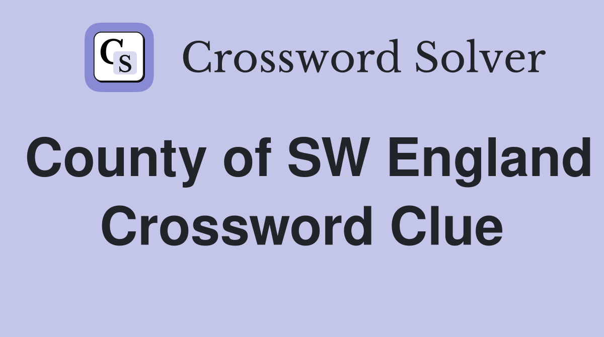 County of SW England Crossword Clue