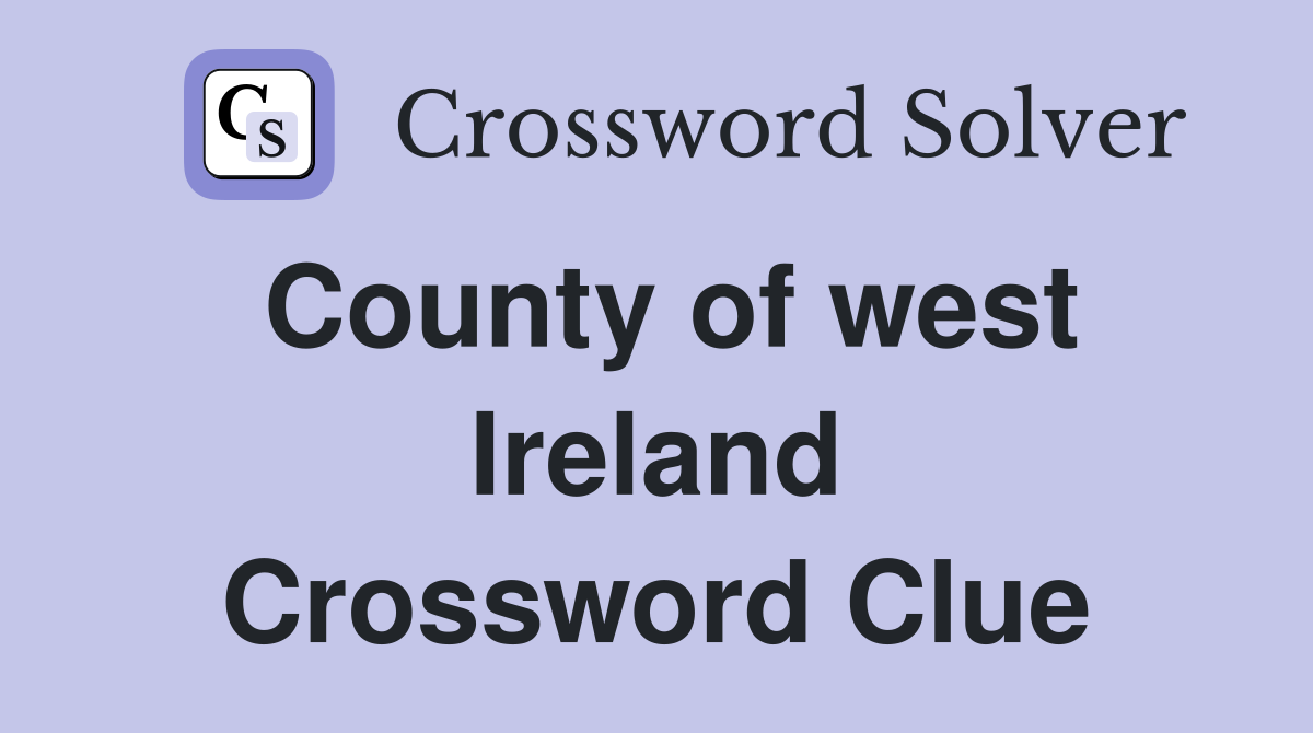 County of west Ireland Crossword Clue