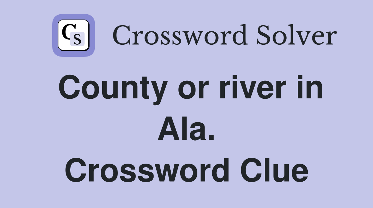 County or river in Ala. Crossword Clue