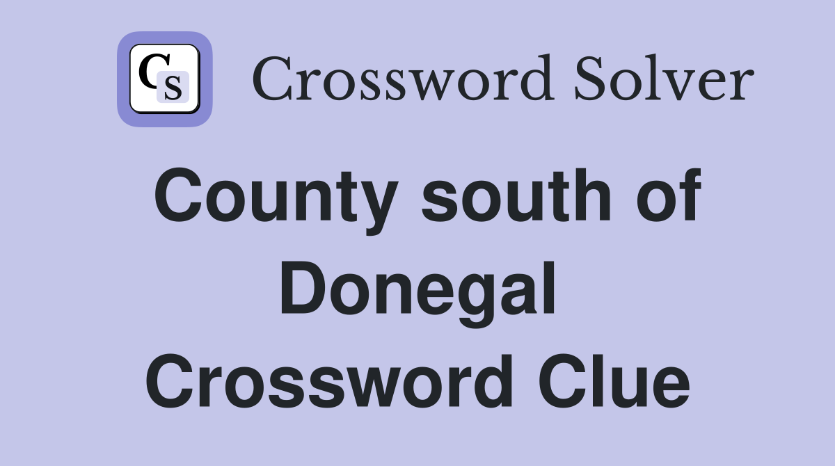 County south of Donegal Crossword Clue