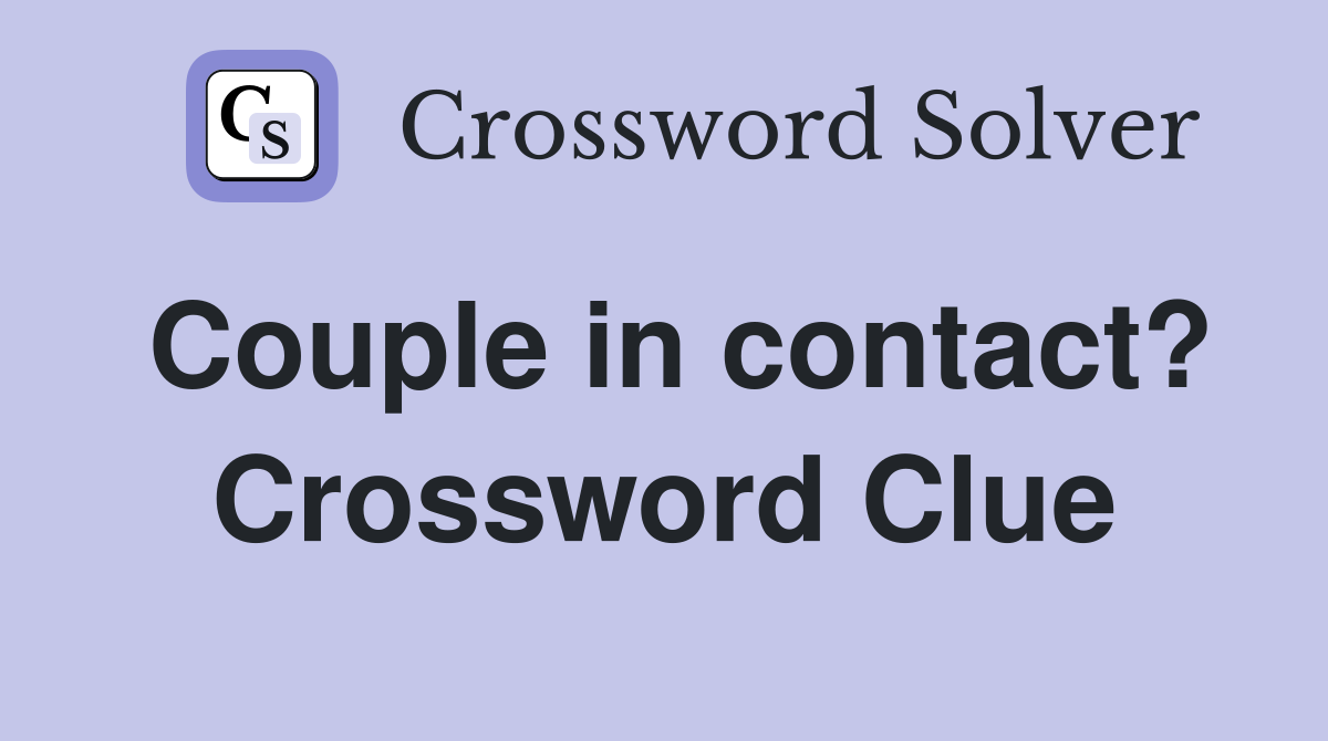 Couple in contact? Crossword Clue