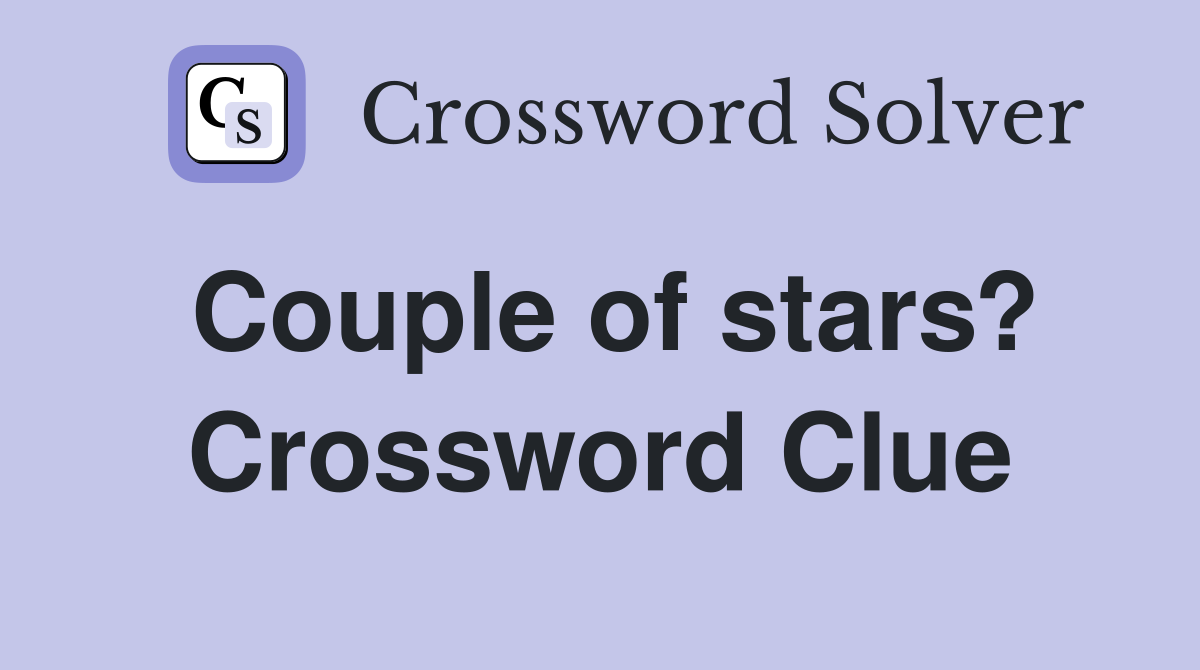 Couple of stars? Crossword Clue