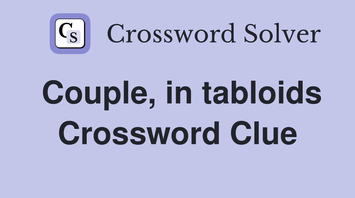 Couple, in tabloids Crossword Clue