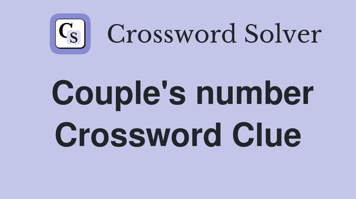 Couple's number Crossword Clue