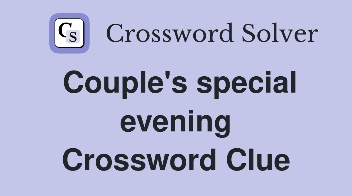Couple's special evening Crossword Clue