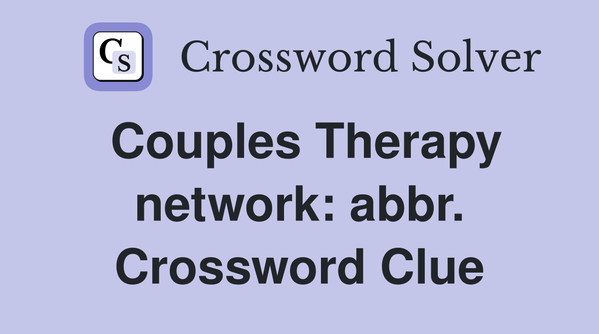 Couples Therapy network: abbr. Crossword Clue