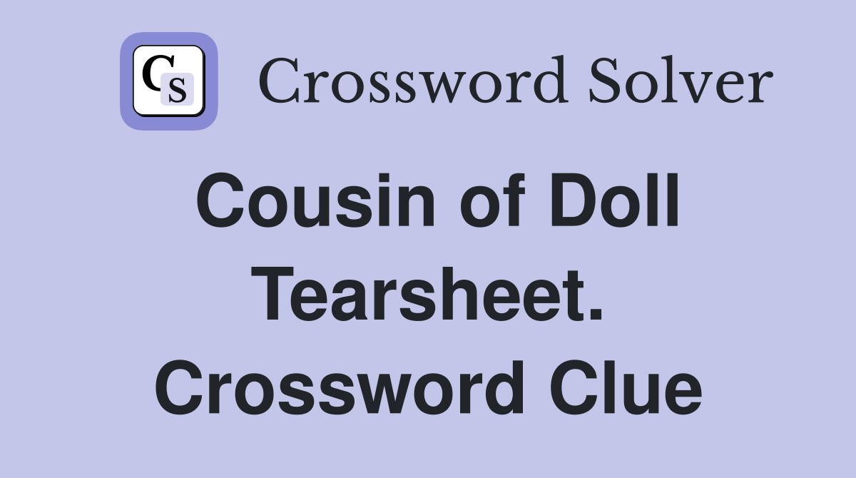 Cousin of Doll Tearsheet. Crossword Clue