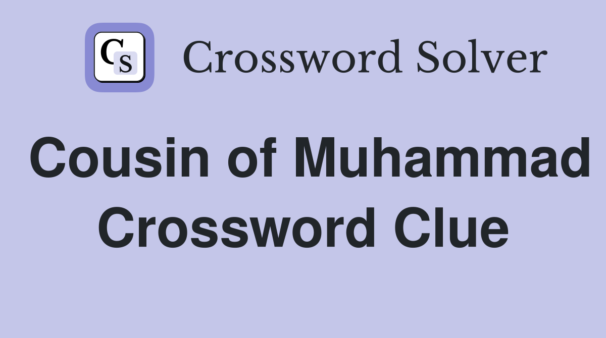 Cousin of Muhammad Crossword Clue