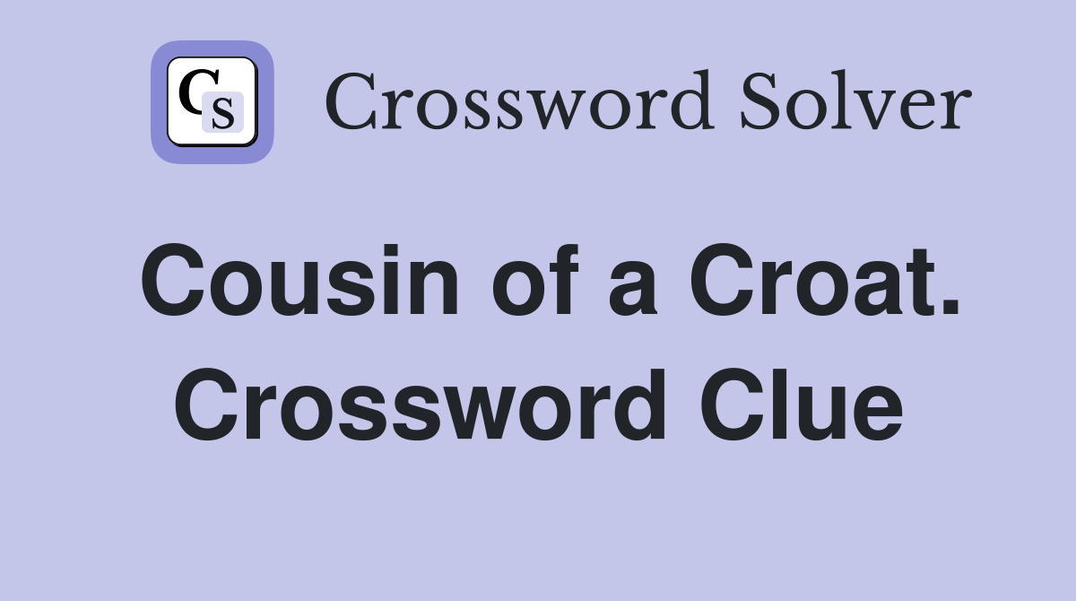 Cousin of a Croat. Crossword Clue