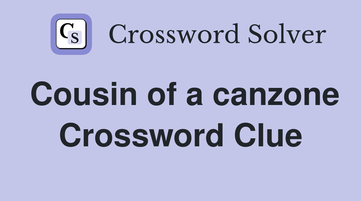 Cousin of a canzone Crossword Clue