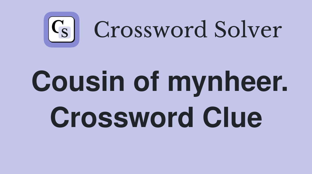 Cousin of mynheer. Crossword Clue