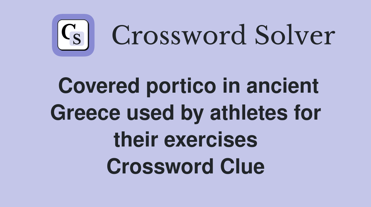 Covered portico in ancient Greece used by athletes for their exercises ...