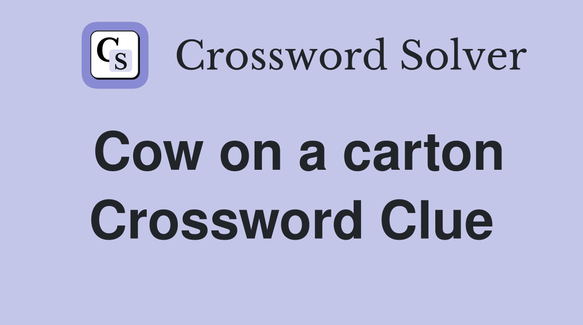 Cow on a carton Crossword Clue