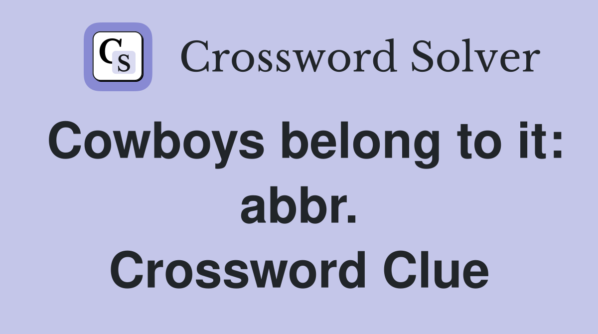 Cowboys belong to it: abbr. Crossword Clue