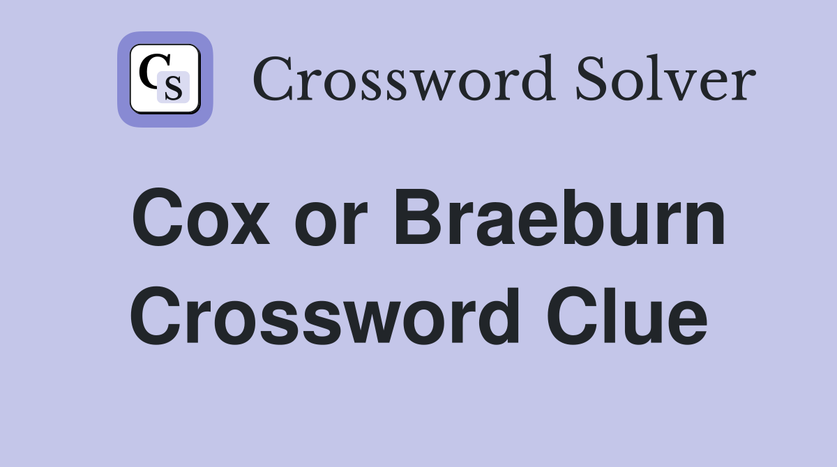 Cox or Braeburn Crossword Clue